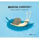 Navega, caracol!